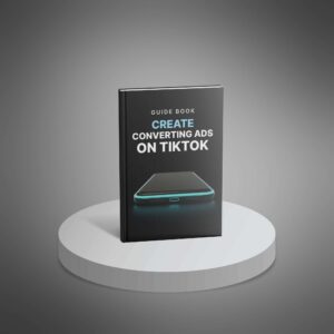 Create Converting Ads on Tik Tok